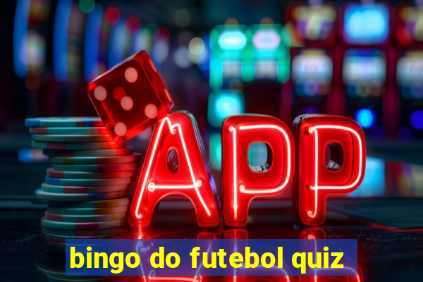 bingo do futebol quiz